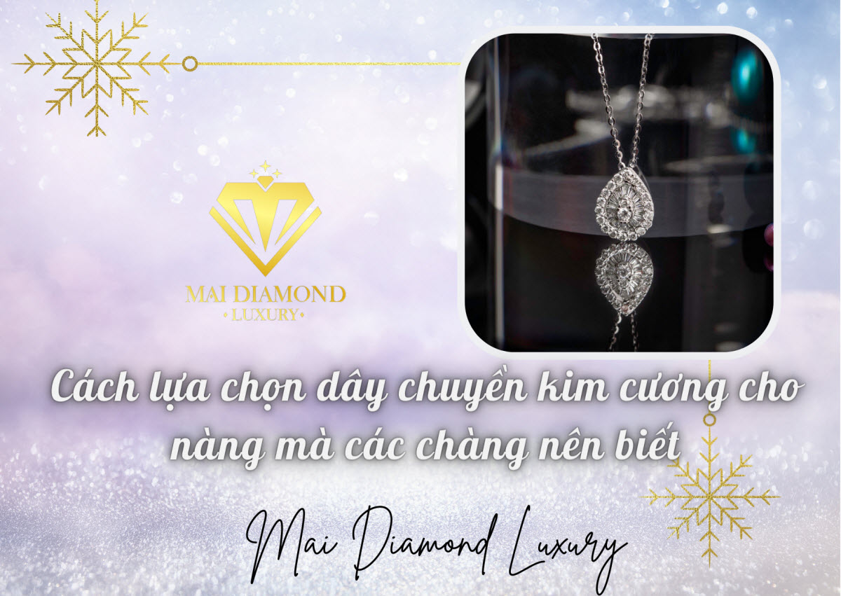 Cách lựa chọn dây chuyền kim cương